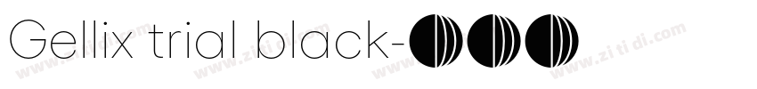 Gellix trial black字体转换